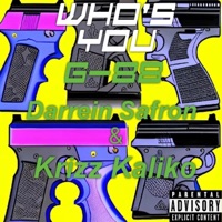 Who's You (feat. Darrein Safron & Krizz Kaliko) - Single - G-88