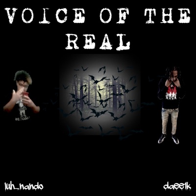 Voice of the Real (feat. daee1k) - EP