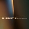 Last Regret (feat. Aelish Rose & Caden Dickinson) - Mindstill lyrics