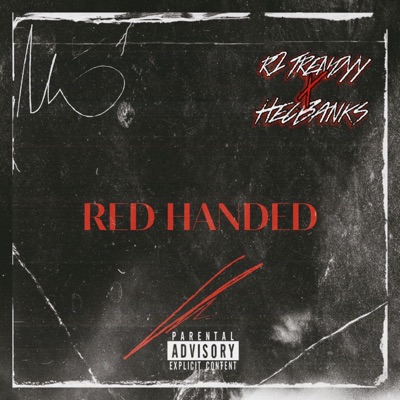 Red Handed (feat. Hec Banks) - Single