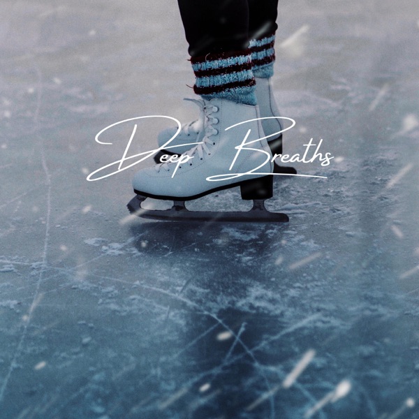 Deep Breaths - Single
