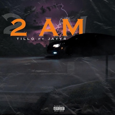 2 AM (feat. JAYYR) - Single