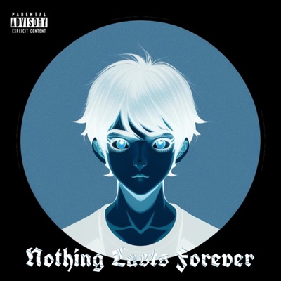Nothing Lasts Forever - Single