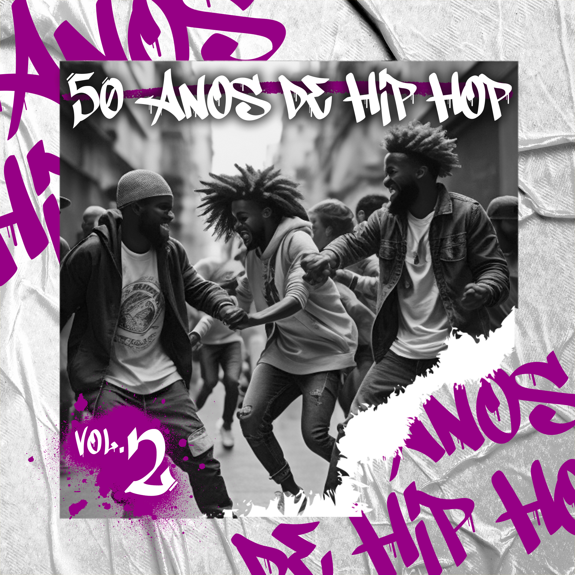 50 Anos de Hip Hop: V*l. 2