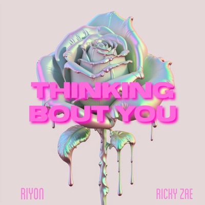 Thinking Bout You (feat. Ricky Zae) - Single