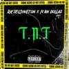 T.N.T (feat. Ivan Dollaz) - Single