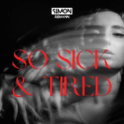 So Sick and Tired - Single