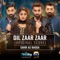 Dil Zaar Zaar (Original Score) - Sahir Ali Bagga lyrics