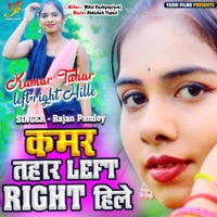 Kamar Tahar left right - Single - Rajan Pandey