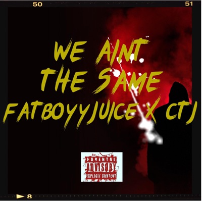 We Aint the Same (feat. CTJ) - Single