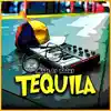 Stream & download Tequila - Single