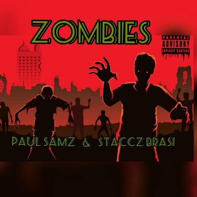 Zombies (feat. Staccz Brasi) - Single