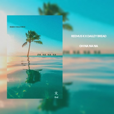 OH NA NA NA (feat. Dailey Bread) - Single