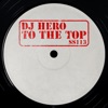 DJ HERO - To The Top