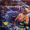 Sonho Bandido (feat. Eletrofunk Brasil) - Single