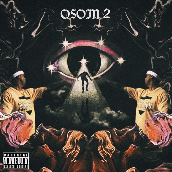Osom 2 (Outta Sight Outta Mind 2)