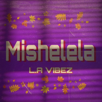 Mishelela - Single