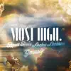 Stream & download Most High (feat. Gmusik) - Single