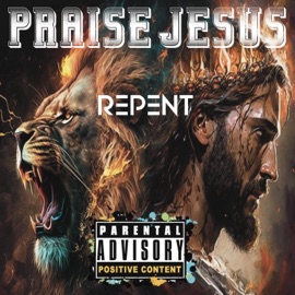 Praise Jesus Repent