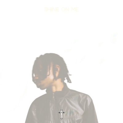 Shine On Me - Single