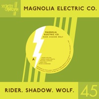 Rider. Shadow. Wolf. b/w Josephine - Single - Magnolia Electric Co.