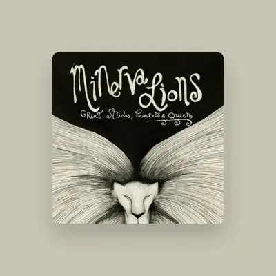 Listen to Minerva Lions, watch music videos, read bio, see tour dates & more!