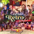 POPURRI RETRO 2 (Que me entierren vivo,100 Kilos de reyna, Entre perico y perico) (En vivo)