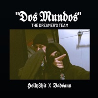 Dos Mundos (feat. BadSann) - Single - HOLLY