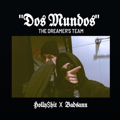 Dos Mundos (feat. BadSann) - Single