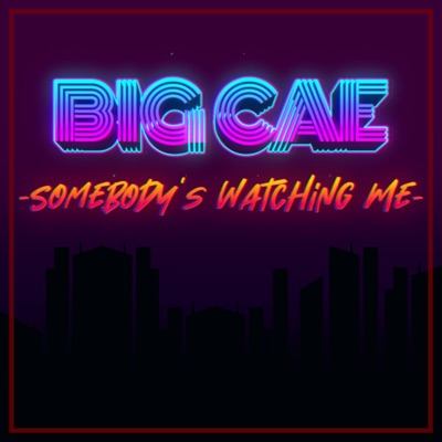 Somebody's Watching Me - Single