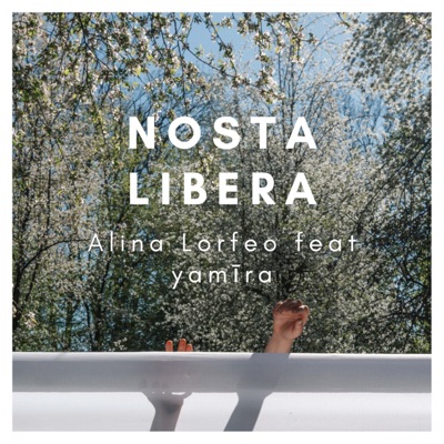 Nosta Libera (feat. Yamira) - Single