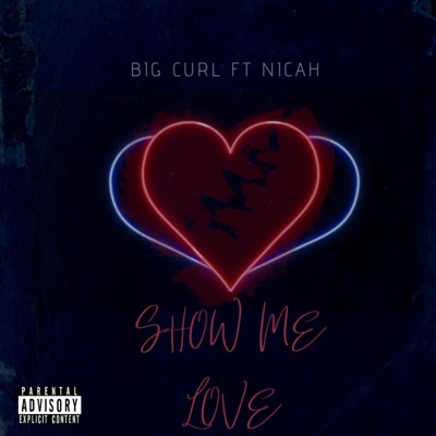 SHOW ME LOVE (feat. Nicah) - Single