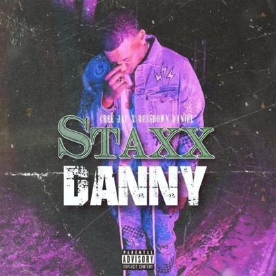StaxxDanny (feat. BussDown Daniel) - Single