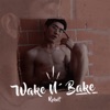 Wake & Bake - Single