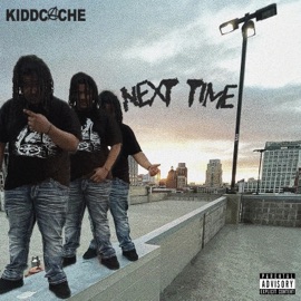 Next Time KiddCache