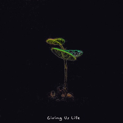 Giving Us Life - Single