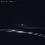 Tossin, Turnin - Single