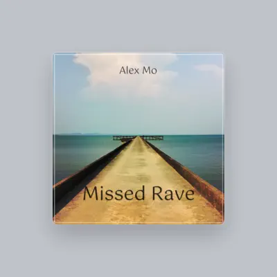 Alex Moを聴いたり、ミュージックビデオを鑑賞したり、経歴やツアー日程などを確認したりしましょう！