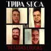 Stream & download Pessoas Loucas (feat. André Paixão & Marcelo Callado) - Single