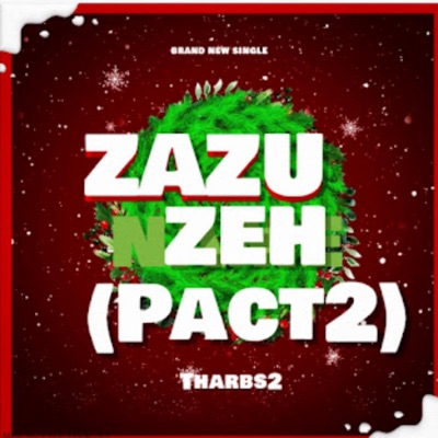 Zazu Zeh Pact2 (feat. Portable) - Single