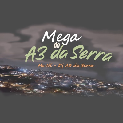 Mega do A3 da Serra - Single