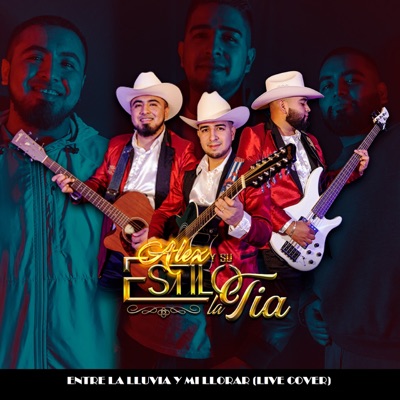 Entre la Lluvia y Mi Llorar (Live) [Cover] - Single