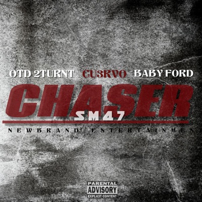 CHASER (feat. OTD 2TURNT & CU3RVO) - Single