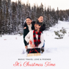 It's Christmas Time (feat. Dave Moffatt, Francis Greg & Anthony Uy) - Music Travel Love