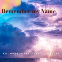 Remember My Name - Single - 2Murdaaa