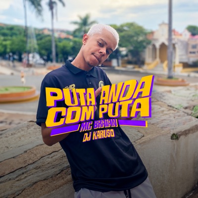 Puta Anda Com Puta - Single
