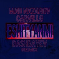 Eshtyanmi (feat. Mad & Bashbayev) [remix] - Single - 100de100hiphop