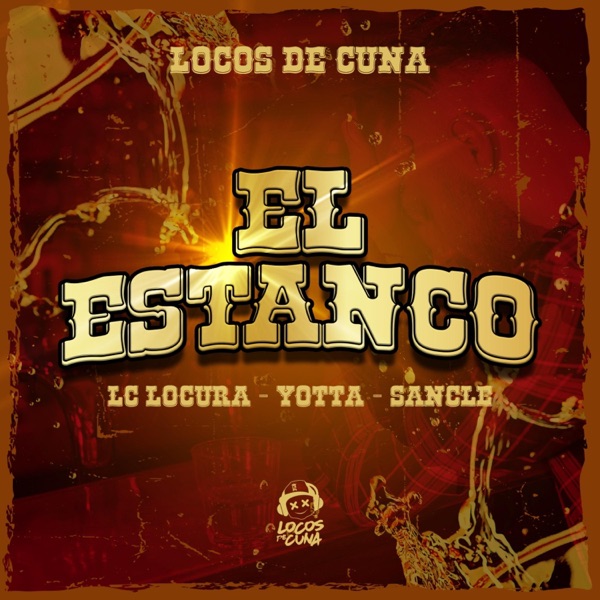 Estanco (feat. Locos De Cuna)