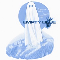 I Want To Be a Ghost - Single - Empty Blue