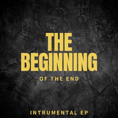 The Beginning of the End - EP